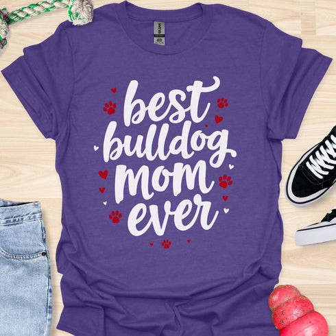 Best bulldog mom ever - V3 - Elegant Text T-Shirt